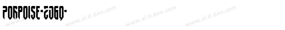 Porpoise-ZO6q字体转换 Porpoise-ZO6q字体转换