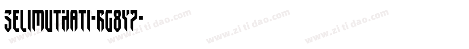 SelimutHati-rg8Y7字体转换 SelimutHati-rg8Y7字体转换