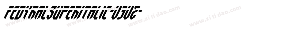 FedyralSuperItalic-V3VZ字体转换