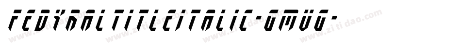 FedyralTitleItalic-GmvG字体转换