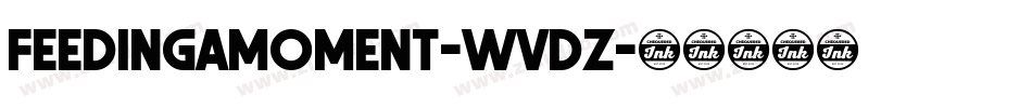 FeedingAMoment-wVdz字体转换