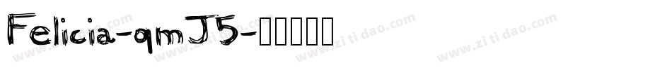 Felicia-qmJ5字体转换