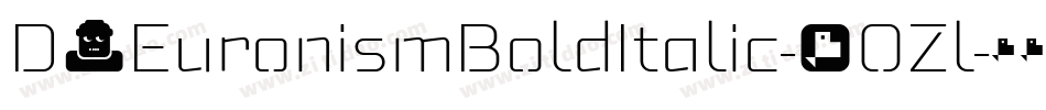 D3EuronismBoldItalic-2OZl字体转换