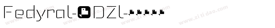 Fedyral-4DZl字体转换 Fedyral-4DZl字体转换