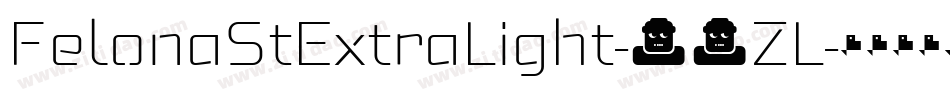FelonaStExtraLight-57ZL字体转换