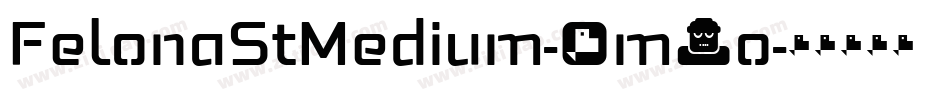 FelonaStMedium-6m3o字体转换