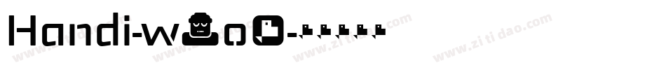 Handi-w3o8字体转换 Handi-w3o8字体转换