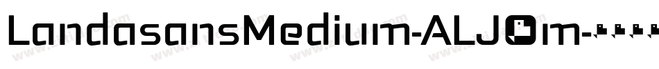 LandasansMedium-ALJ6m字体转换