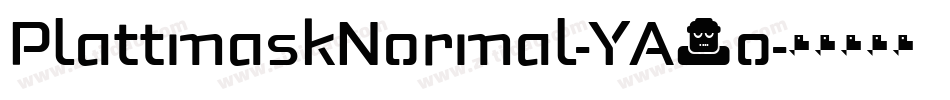 PlattmaskNormal-YA3o字体转换