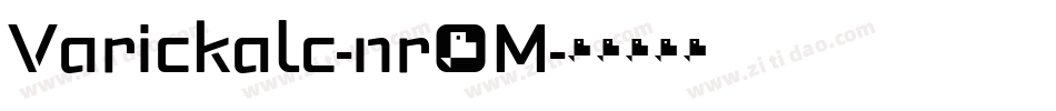 Varickalc-nr6M字体转换 Varickalc-nr6M字体转换