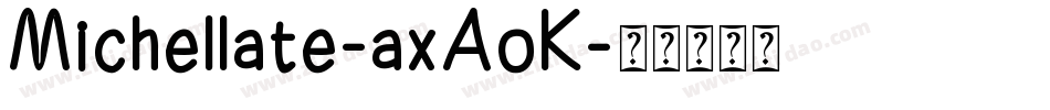 Michellate-axAoK字体转换