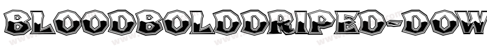 BloodBoldDriped-DOWwx字体转换