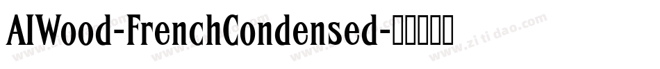 AIWood-FrenchCondensed字体转换