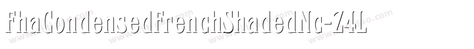 FhaCondensedFrenchShadedNc-Z4LK字体转换
