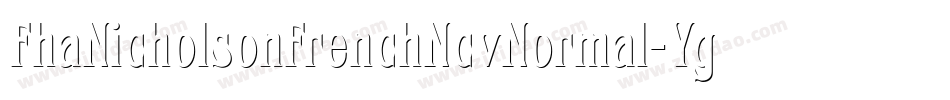 FhaNicholsonFrenchNcvNormal-YgXy字体转换