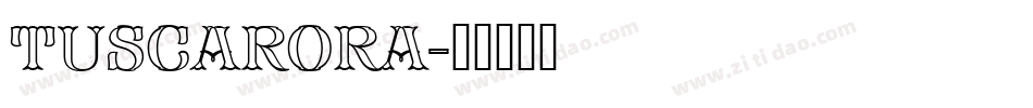 Tuscarora字体转换