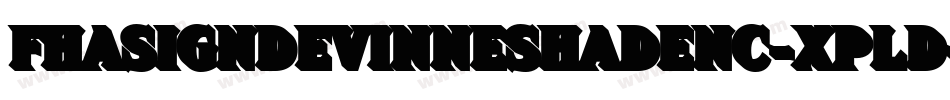 FhaSignDevinneShadenc-XPLd字体转换