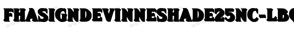 FhaSignDevinneShade25nc-LBqZ字体转换