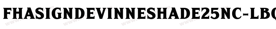 FhaSignDevinneShade25nc-LBqZ字体转换