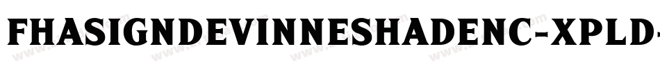 FhaSignDevinneShadenc-XPLd字体转换