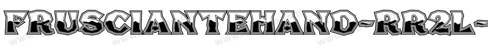Frusciantehand-rR2L字体转换 Frusciantehand-rR2L字体转换