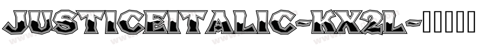 JusticeItalic-KX2l字体转换 JusticeItalic-KX2l字体转换