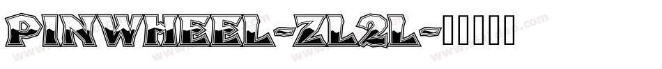 Pinwheel-zl2l字体转换