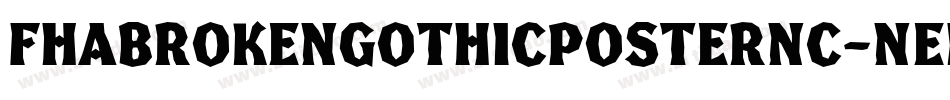 FhaBrokenGothicPosterNc-nEMg字体转换
