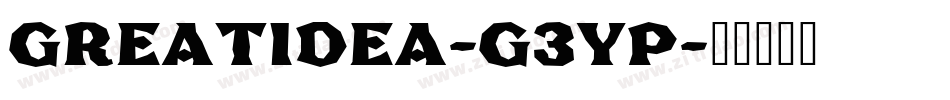 Greatidea-g3Yp字体转换