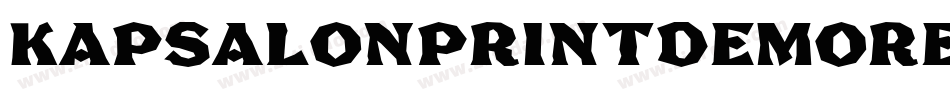 KapsalonPrintDemoRegular-e0Yp字体转换