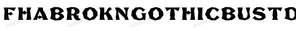 Fhabrokngothicbustdbnc-Op7e字体转换