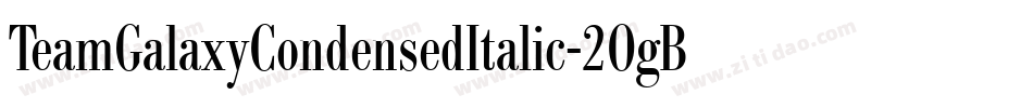 TeamGalaxyCondensedItalic-2OgBe字体转换