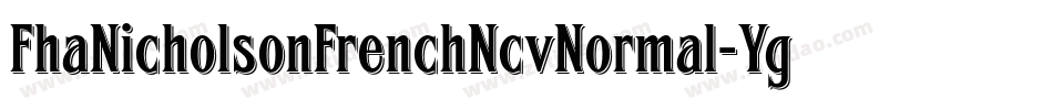 FhaNicholsonFrenchNcvNormal-YgXy字体转换