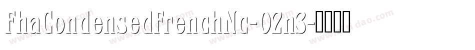 FhaCondensedFrenchNc-O2n3字体转换