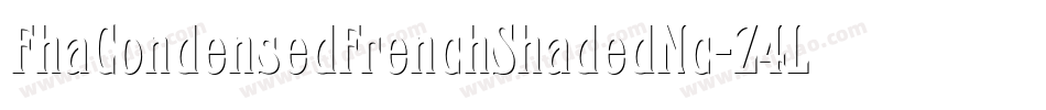 FhaCondensedFrenchShadedNc-Z4LK字体转换