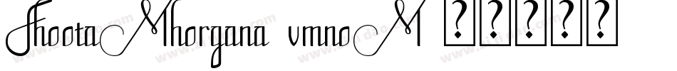 FhootaMhorgana-vmnoM字体转换