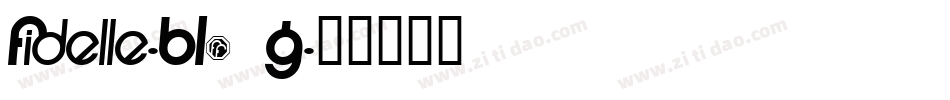 Fidelle-BL1G字体转换