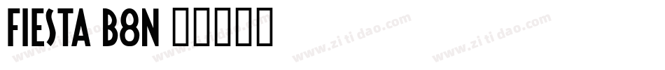 Fiesta-B8n字体转换