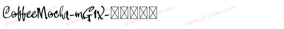 CoffeeMocha-mG1x字体转换
