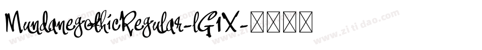 MundanegothicRegular-lG1X字体转换 MundanegothicRegular-lG1X字体转换