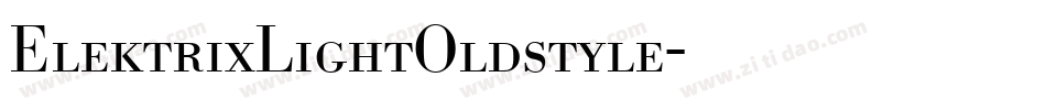 ElektrixLightOldstyle字体转换