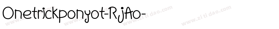 Onetrickponyot-RjAo字体转换