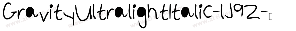 GravityUltralightItalic-lJ9Z字体转换