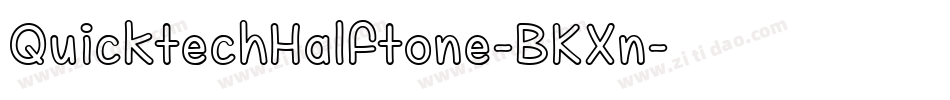 QuicktechHalftone-BKXn字体转换