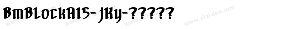 BmBlockA15-jKy字体转换