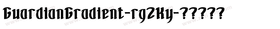 GuardianGradient-rg2Ky字体转换