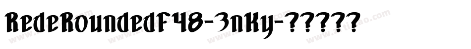 RedeRoundedF48-3nKy字体转换