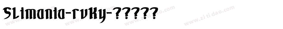 Slimania-rvKy字体转换