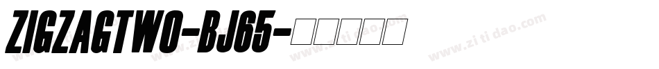 Zigzagtwo-Bj65字体转换