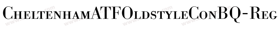 CheltenhamATFOldstyleConBQ-Regular字体转换
